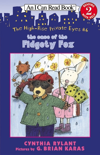 The High-Rise Private Eyes #6: The Case of the Fidgety Fox