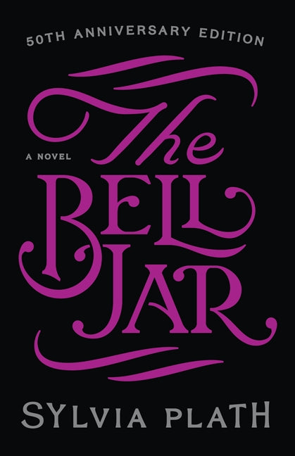 The Bell Jar: A Novel