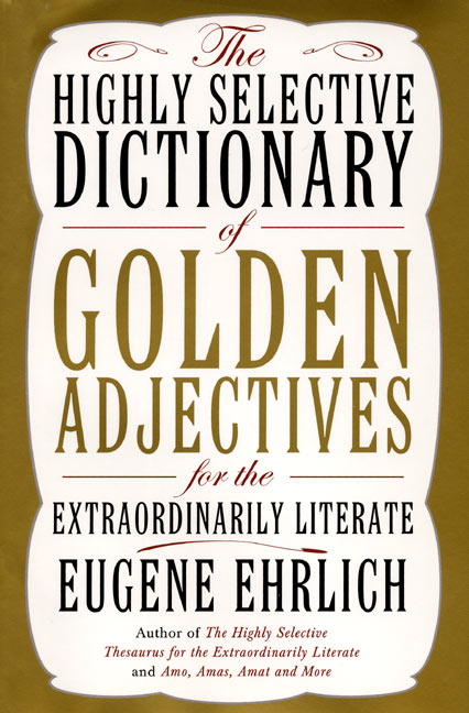 The Highly Selective Dictionary of Golden Adjectives