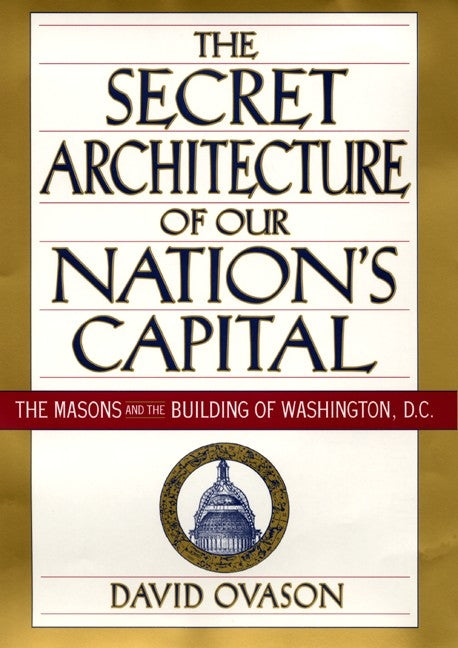 The Secret Architecture Of Our Nation's Capital