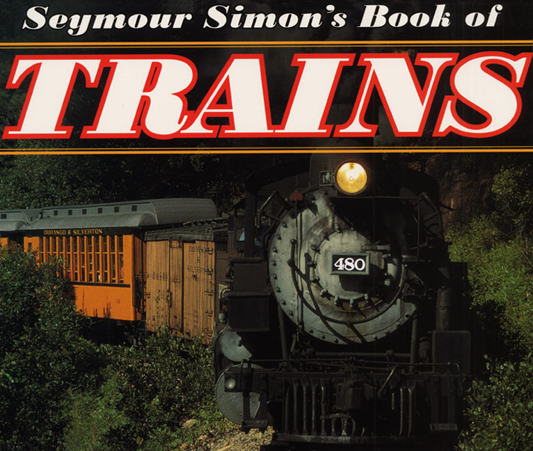 Seymour Simon's Book of Trains