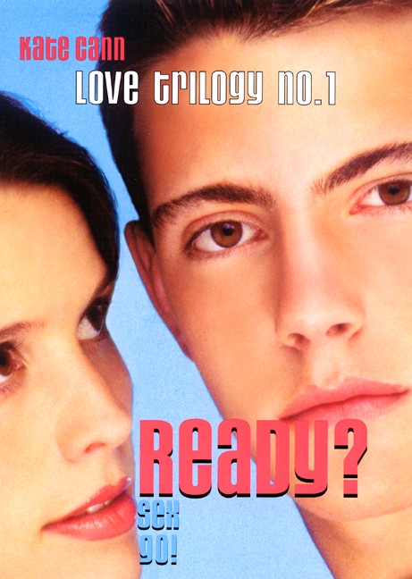 Love Trilogy #1: Ready?