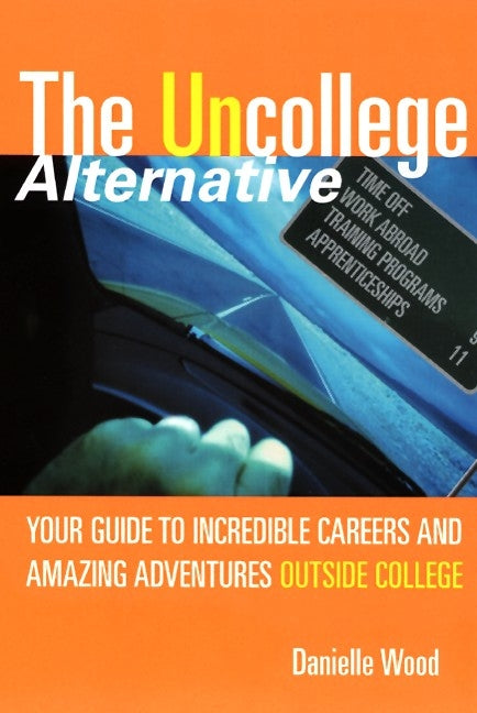 The UnCollege Alternative
