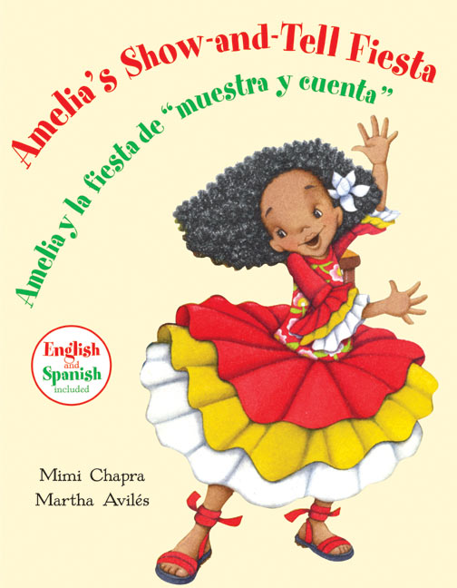 Amelia's Show-and-Tell Fiesta/Amelia y la fiesta de â€œmuestra y cuentaâ€