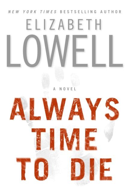 Always Time to Die: A Novel