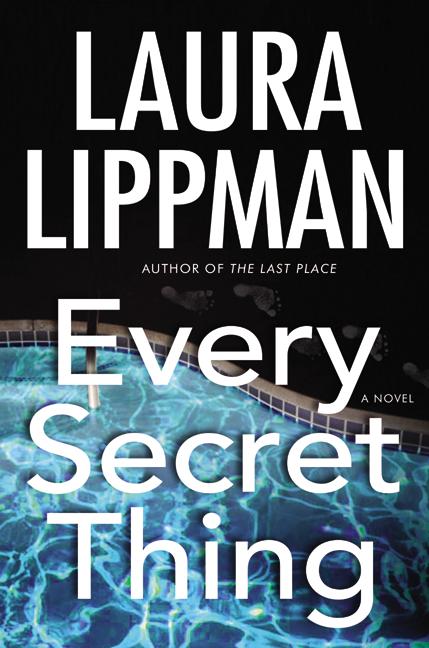 Every Secret Thing: A Novel