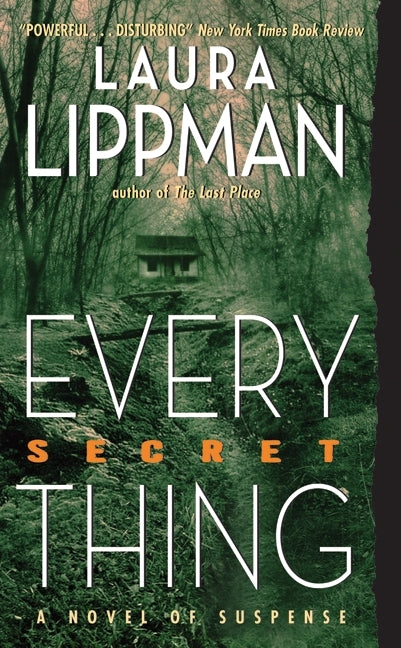 Every Secret Thing: A Novel