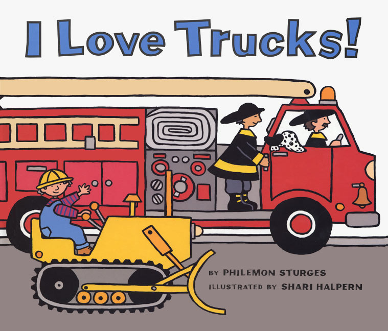 I Love Trucks! Board Book