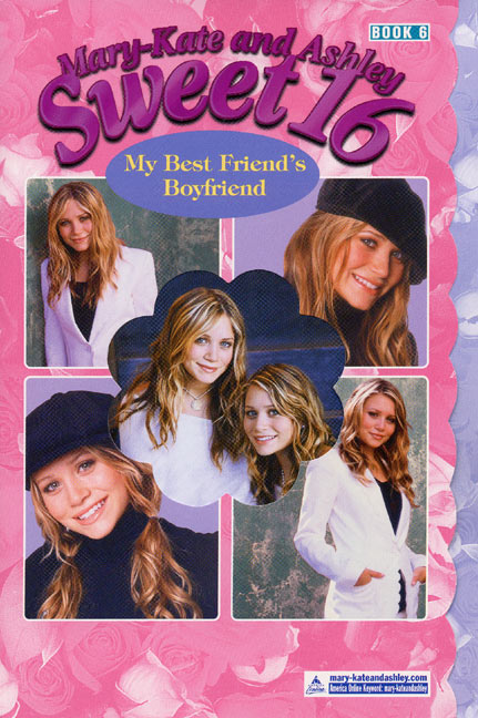 Mary-Kate & Ashley Sweet 16 #6: My Best Friend's Boyfriend