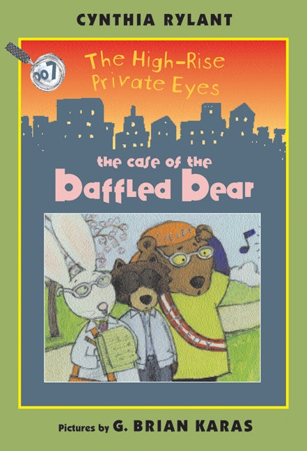 The High-Rise Private Eyes #7: The Case of the Baffled Bear
