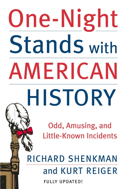 One-Night Stands with American History (Revised and Updated Edition)
