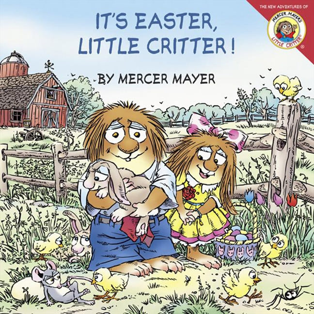 Little Critter: It's Easter, Little Critter!: An Easter And Springtime Lift-the-Flap Book For Kids