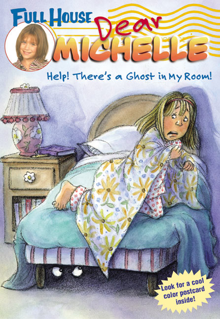 Full House: Dear Michelle #1: Help! There's a Ghost in My Room