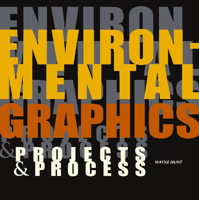 Environmental Graphics: Projects & Process