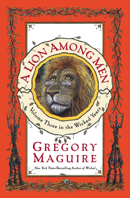 A Lion Among Men: Volume Three in the Wicked Years