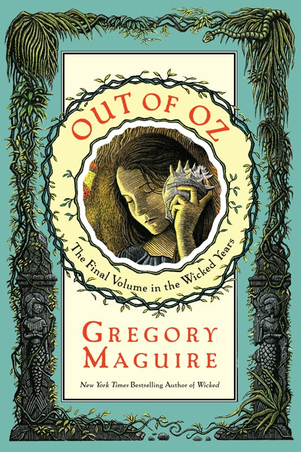 Out of Oz: The Final Volume in the Wicked Years