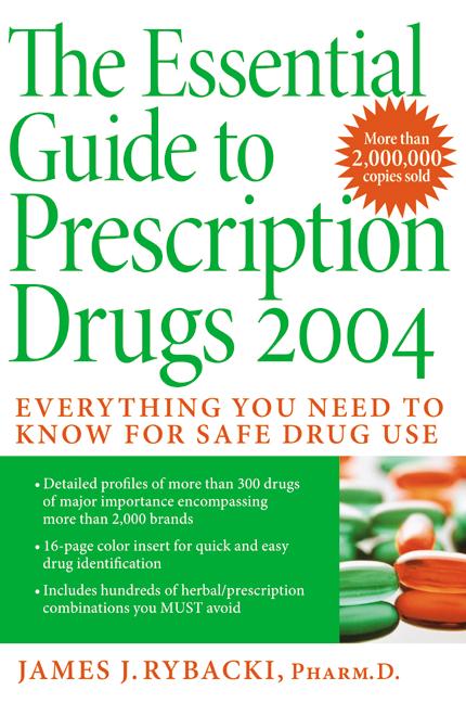The Essential Guide to Prescription Drugs 2004