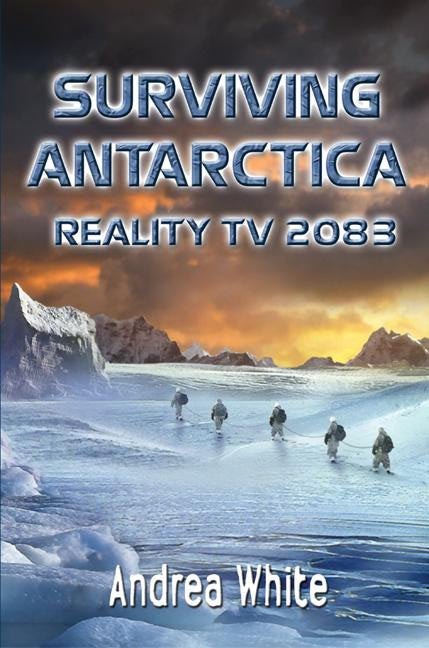 Surviving Antarctica