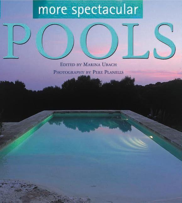 More Spectacular Pools