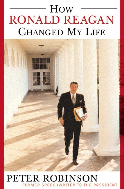 How Ronald Reagan Changed My Life