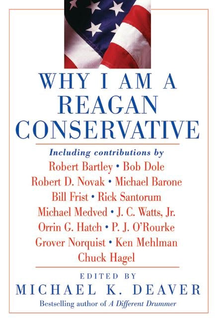 Why I Am a Reagan Conservative