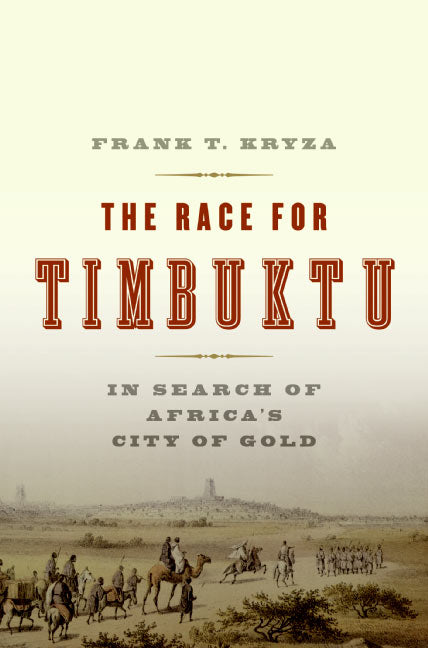 The Race for Timbuktu