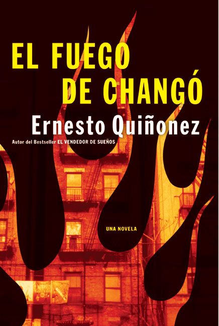 El Fuego de Chango: Una Novela