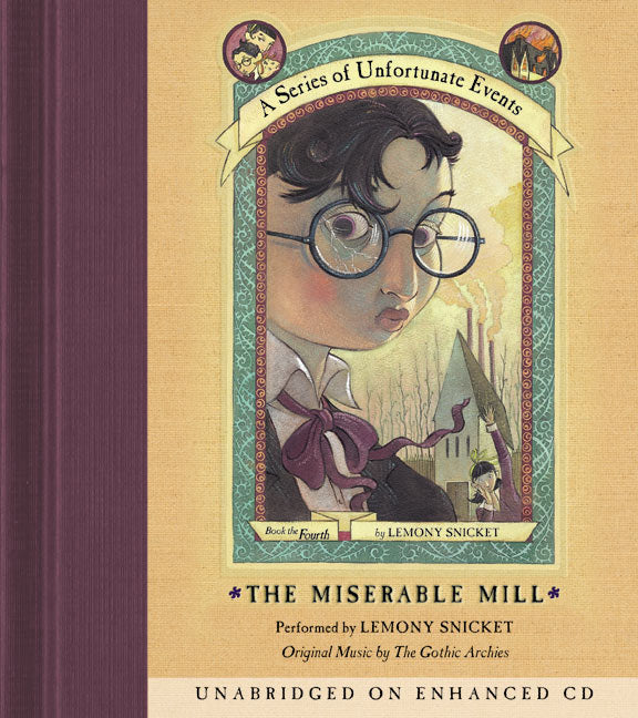 Series of Unfortunate Events #4: The Miserable Mill CD