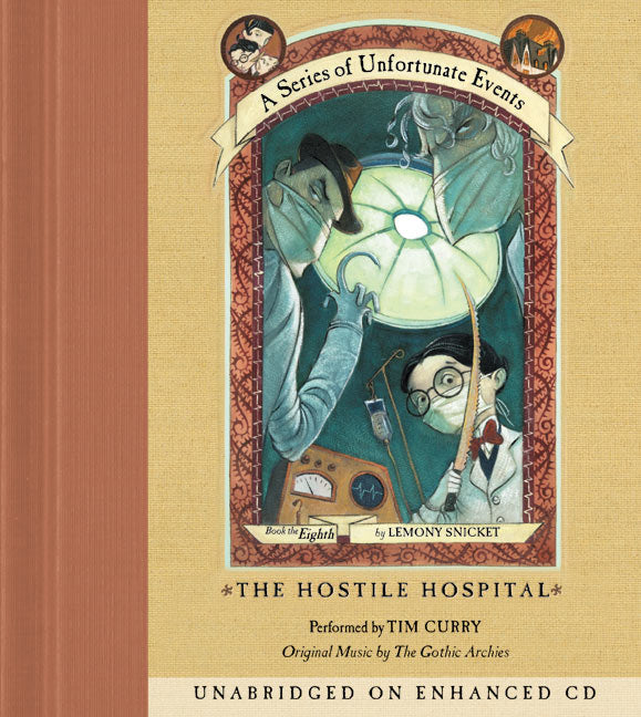 Series of Unfortunate Events #8: The Hostile Hospital