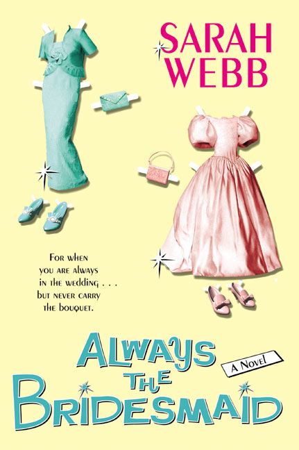 Always the Bridesmaid