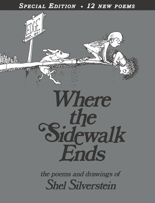 Where the Sidewalk Ends  with 12 Extra Poems: Poems and Drawings
