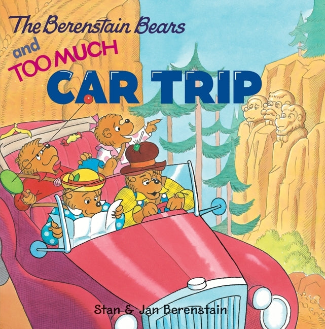 The Berenstain Bears and Too Much Car Trip