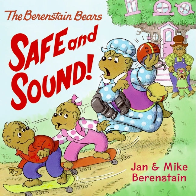 The Berenstain Bears: Safe and Sound!