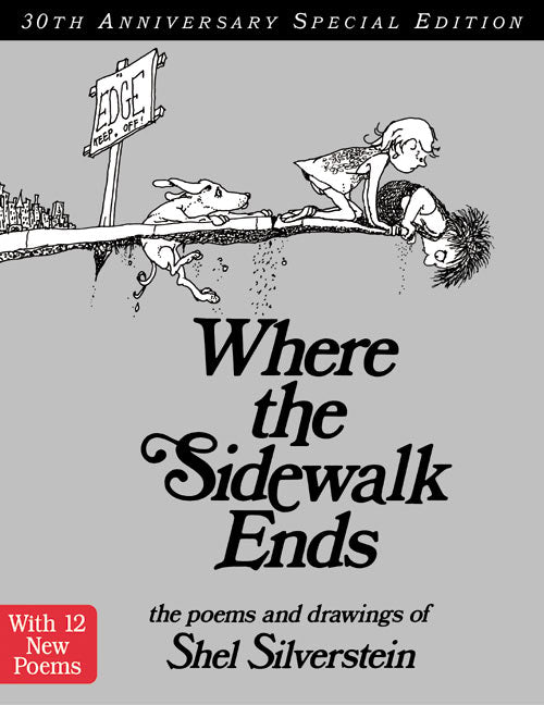Where the Sidewalk Ends  with 12 Extra Poems: Poems and Drawings