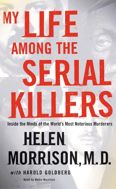 My Life Among the Serial Killers