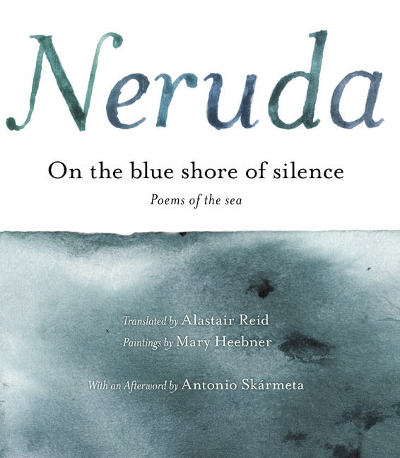 On the Blue Shore of Silence \ A la Orilla Azul del Silencio: Poemas frente al mar (Bilingual)