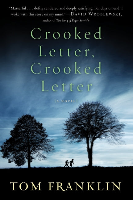 Crooked Letter, Crooked Letter: A Novel