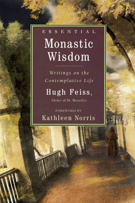 Essential Monastic Wisdom