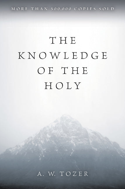 The Knowledge of the Holy: Large Print Edition