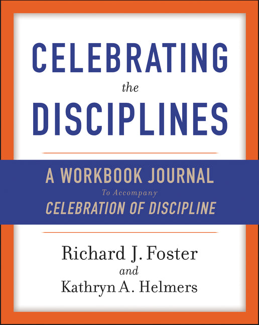 Celebrating the Disciplines