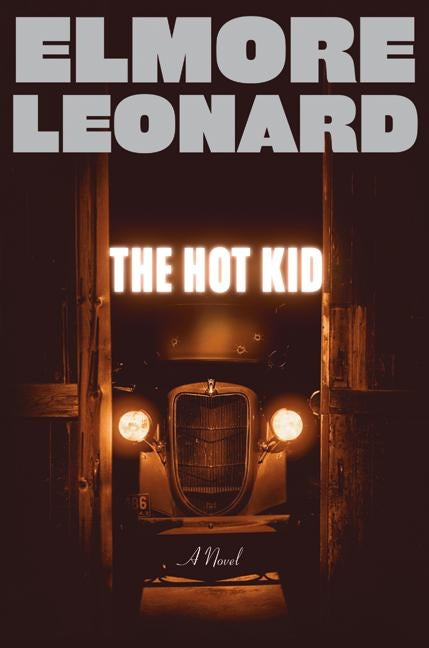 The Hot Kid: A Novel
