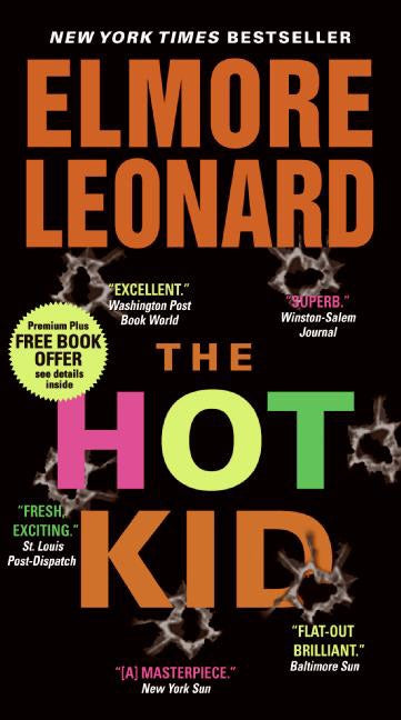 The Hot Kid: A Novel