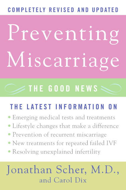 Preventing Miscarriage: The Good News