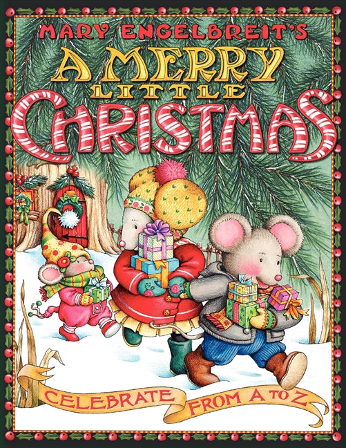Mary Engelbreit's A Merry Little Christmas: Celebrate from A to Z: A Christmas Holiday Book for Kids