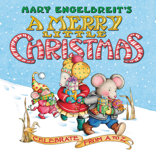 Mary Engelbreit’s A Merry Little Christmas: Celebrate from A to Z: A Christmas Holiday Book for Kids