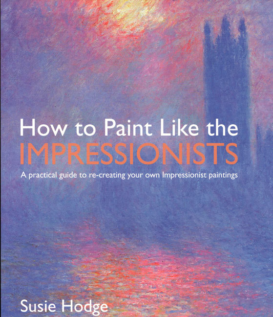 How to Paint Like the Impressionists