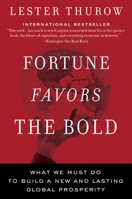 Fortune Favors the Bold