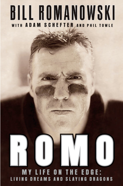 Romo: My Life on the Edge: Living Dreams and Slaying Dragons