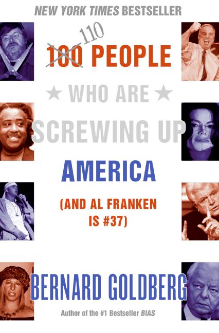 100 People Who Are Screwing Up America