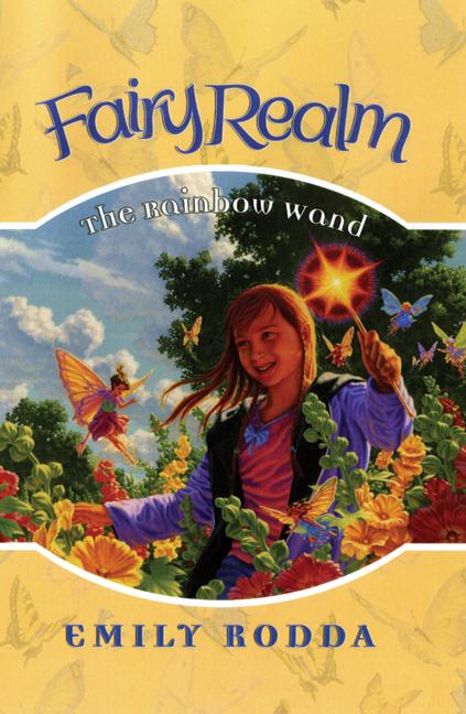 Fairy Realm #10: The Rainbow Wand